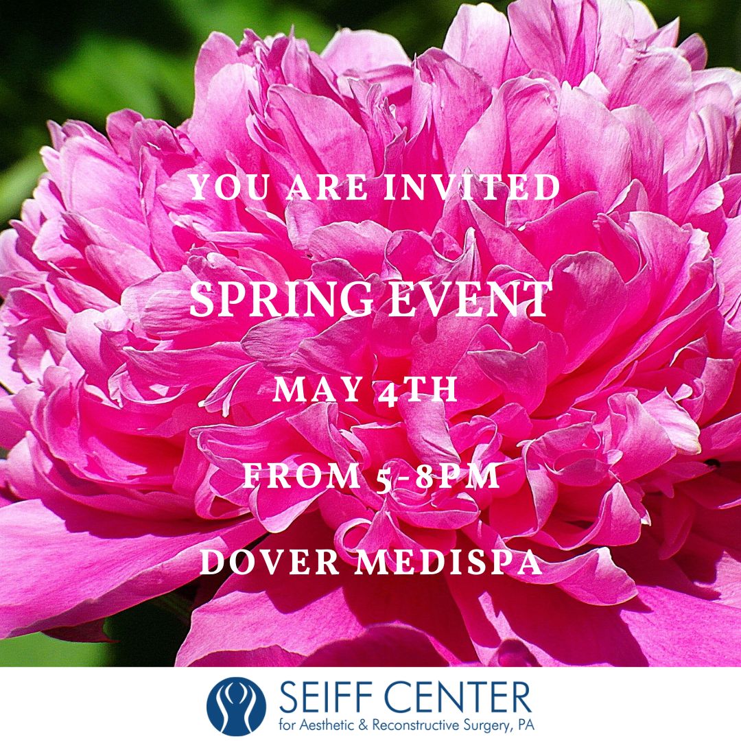 Spring Event At The Seiff Center Medispa Dover